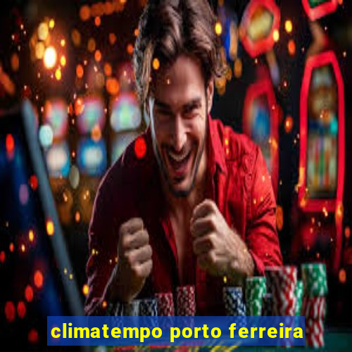 climatempo porto ferreira